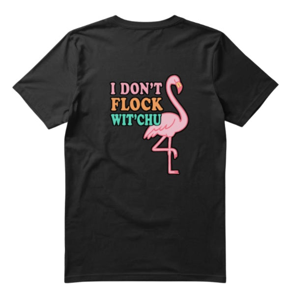SALTLANTIC™ Surf Co.  “I Don’t Flock Wit’Chu” Flamingo Tee