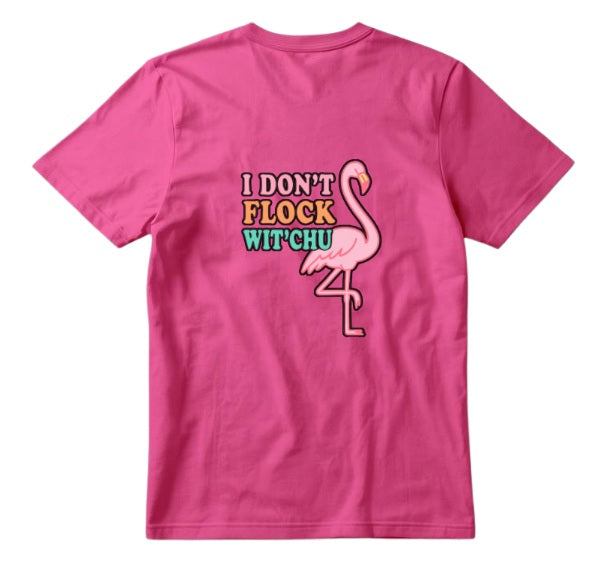 SALTLANTIC™ Surf Co.  “I Don’t Flock Wit’Chu” Flamingo Tee