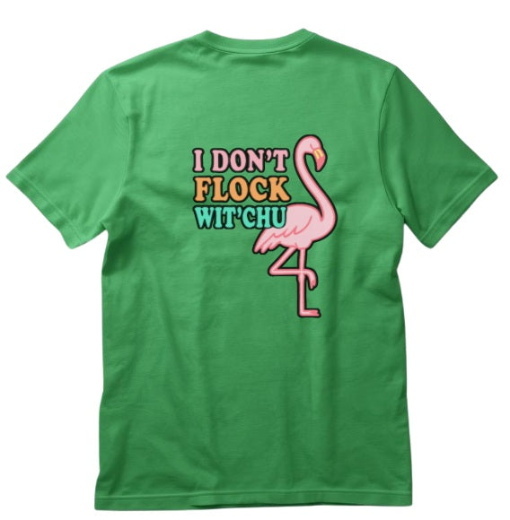 SALTLANTIC™ Surf Co.  “I Don’t Flock Wit’Chu” Flamingo Tee
