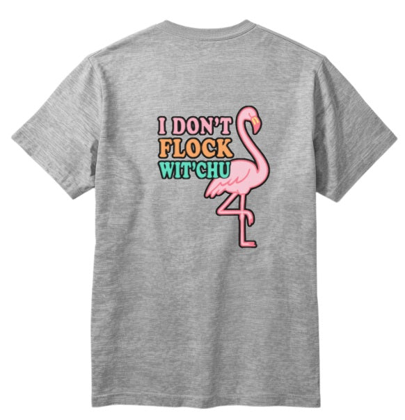 SALTLANTIC™ Surf Co.  “I Don’t Flock Wit’Chu” Flamingo Tee