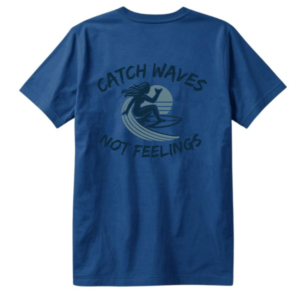 SALTLANTIC™ Surf Co.  “Catch Waves, Not Feelings” Tee