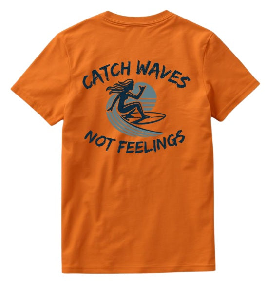 SALTLANTIC™ Surf Co.  “Catch Waves, Not Feelings” Tee