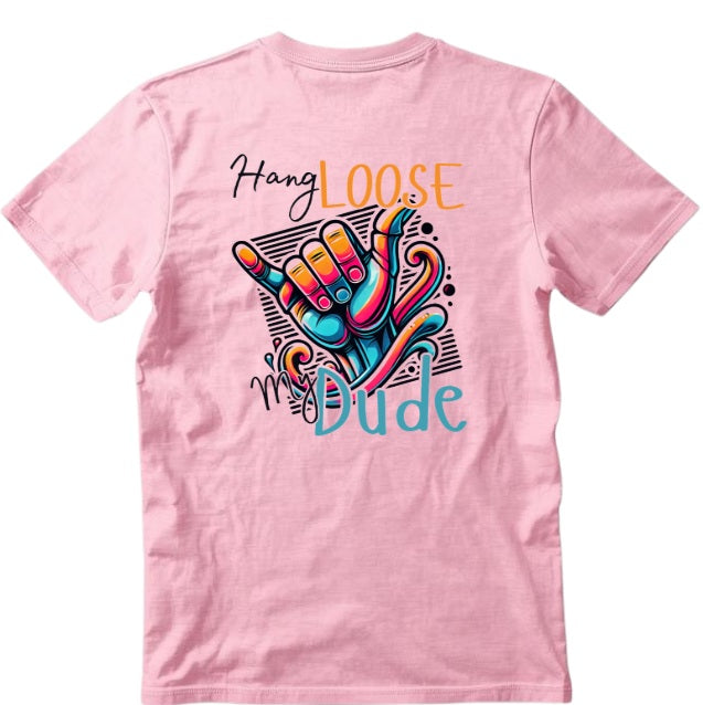 SALTLANTIC™ Surf Co. “HANG LOOSE, MY DUDE” TEE