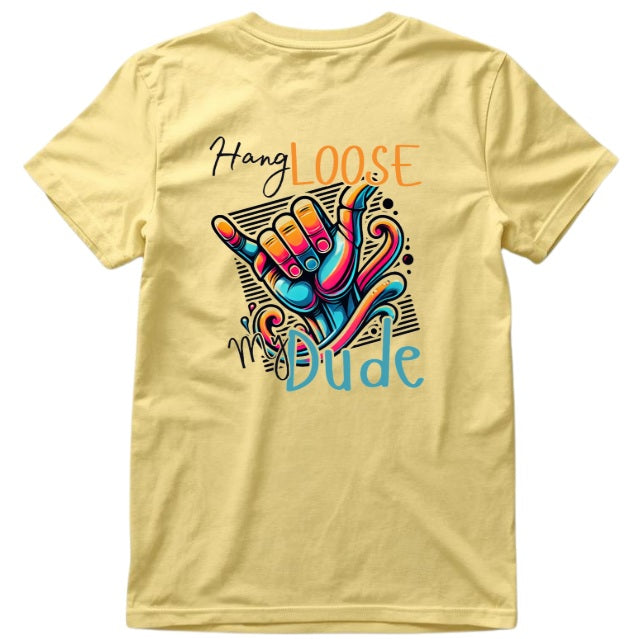 SALTLANTIC™ Surf Co. “HANG LOOSE, MY DUDE” TEE