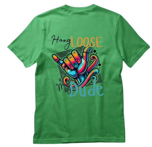 SALTLANTIC™ Surf Co. “HANG LOOSE, MY DUDE” TEE