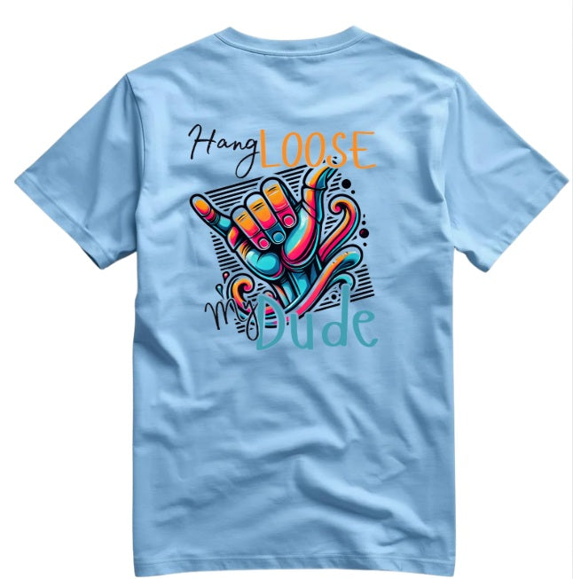 SALTLANTIC™ Surf Co. “HANG LOOSE, MY DUDE” TEE