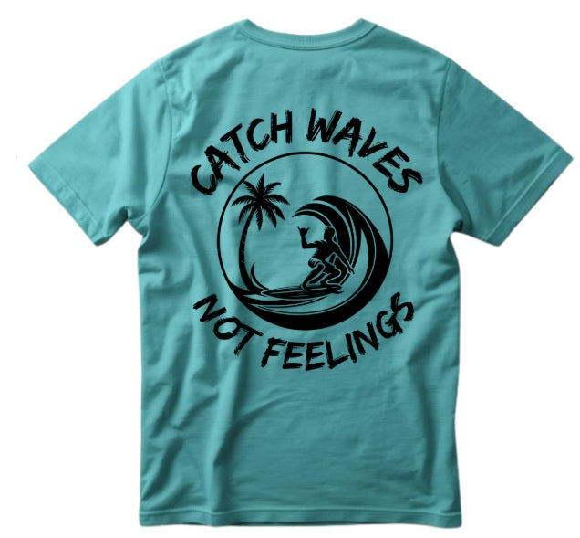 SALTLANTIC™ Surf Co. “Catch Waves, Not Feelings” Tee (Bro version)