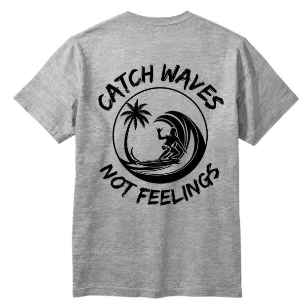 SALTLANTIC™ Surf Co. “Catch Waves, Not Feelings” Tee (Bro version)