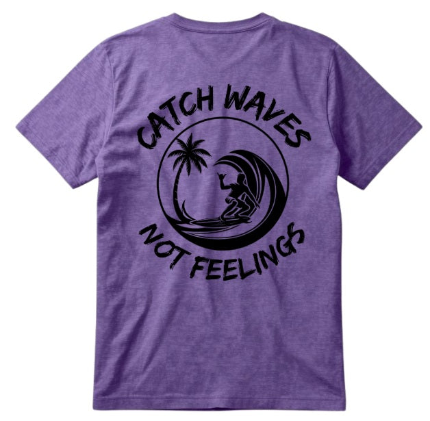 SALTLANTIC™ Surf Co. “Catch Waves, Not Feelings” Tee (Bro version)