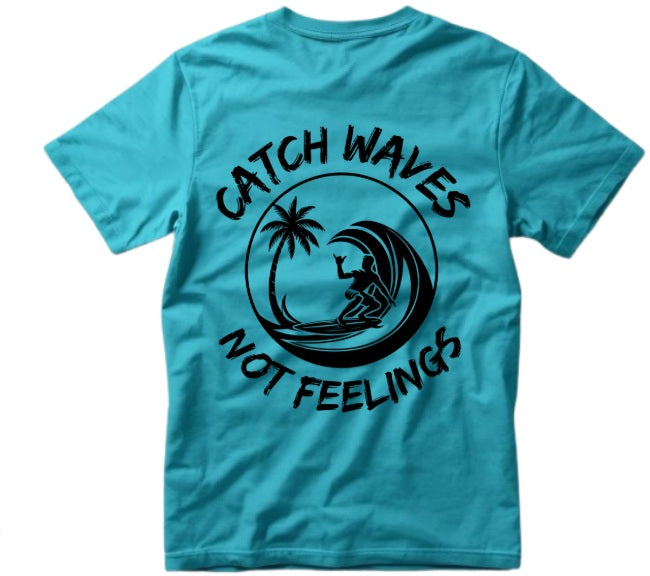 SALTLANTIC™ Surf Co. “Catch Waves, Not Feelings” Tee (Bro version)