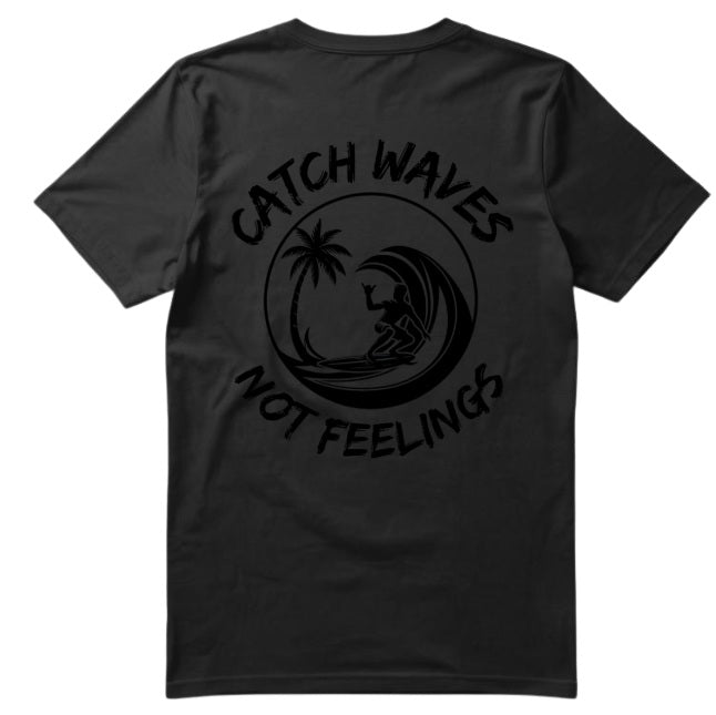 SALTLANTIC™ Surf Co. “Catch Waves, Not Feelings” Tee (Bro version)