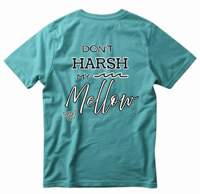 SALTLANTIC™ Surf Co. “Don’t Harsh My Mellow” Tee