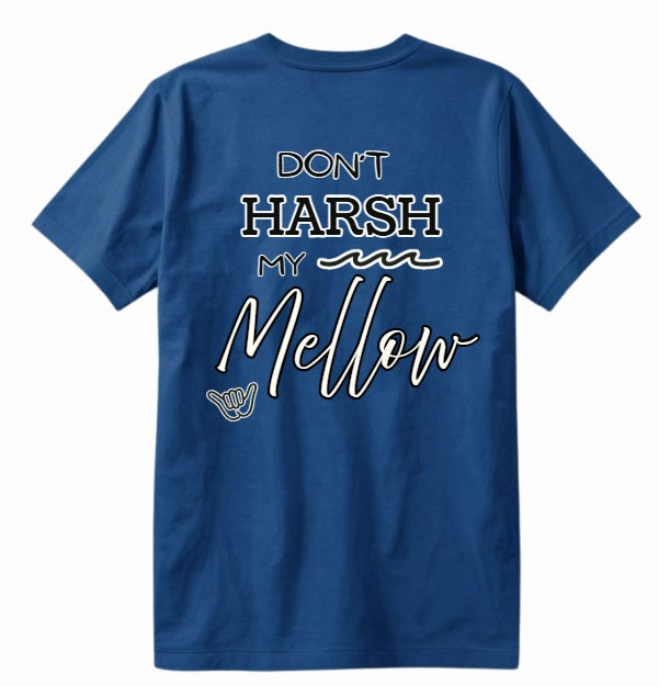 SALTLANTIC™ Surf Co. “Don’t Harsh My Mellow” Tee