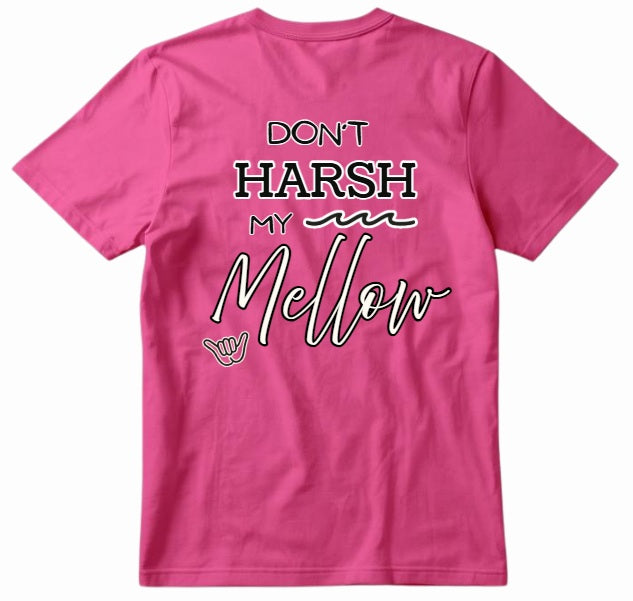 SALTLANTIC™ Surf Co. “Don’t Harsh My Mellow” Tee