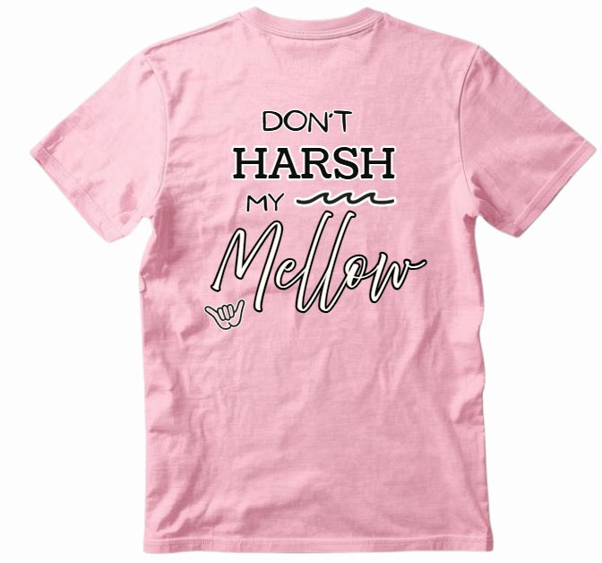 SALTLANTIC™ Surf Co. “Don’t Harsh My Mellow” Tee