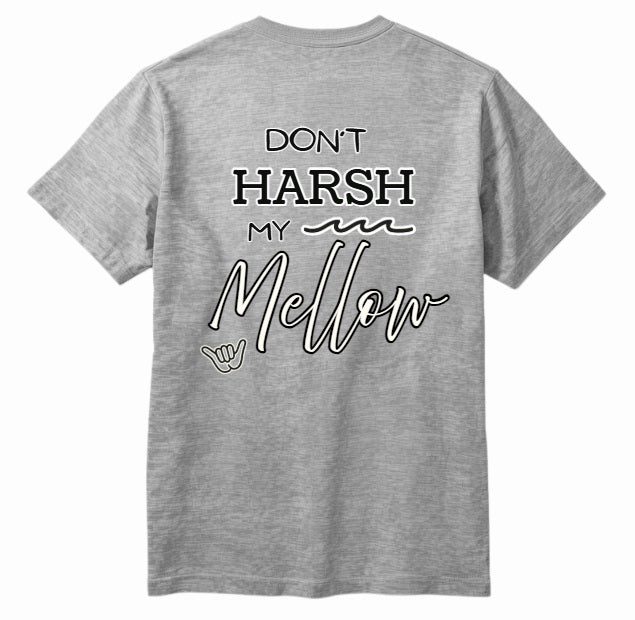 SALTLANTIC™ Surf Co. “Don’t Harsh My Mellow” Tee