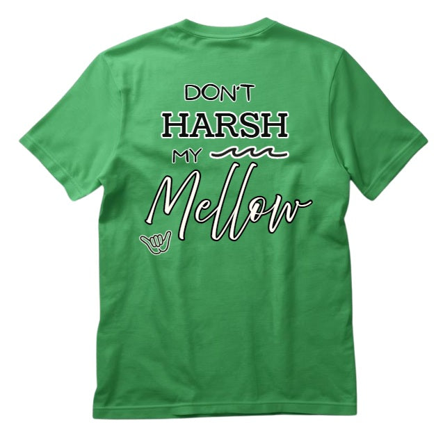 SALTLANTIC™ Surf Co. “Don’t Harsh My Mellow” Tee