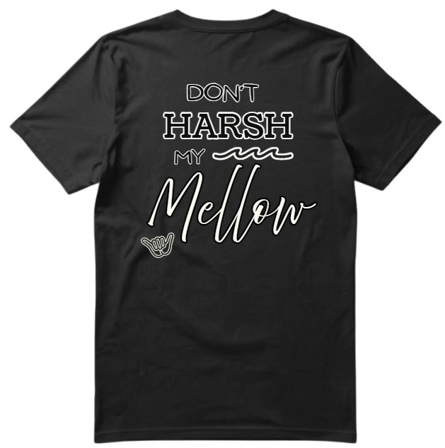 SALTLANTIC™ Surf Co. “Don’t Harsh My Mellow” Tee