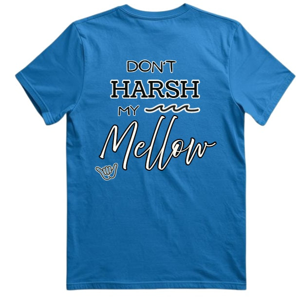 SALTLANTIC™ Surf Co. “Don’t Harsh My Mellow” Tee