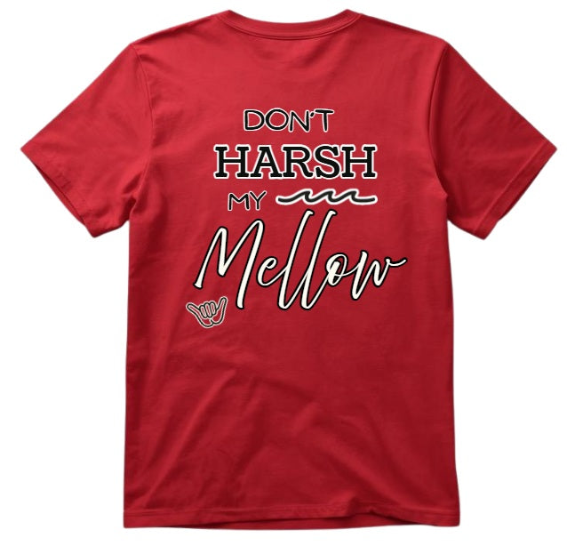 SALTLANTIC™ Surf Co. “Don’t Harsh My Mellow” Tee