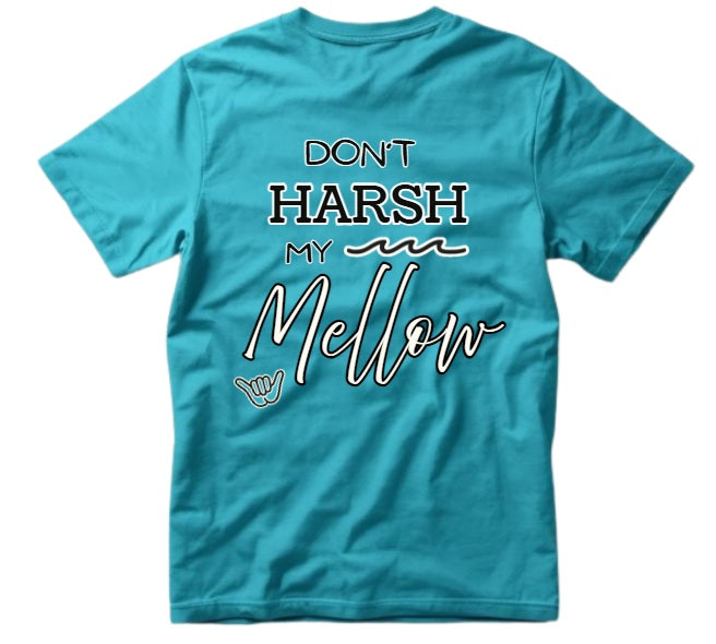 SALTLANTIC™ Surf Co. “Don’t Harsh My Mellow” Tee
