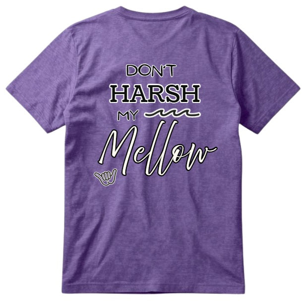 SALTLANTIC™ Surf Co. “Don’t Harsh My Mellow” Tee