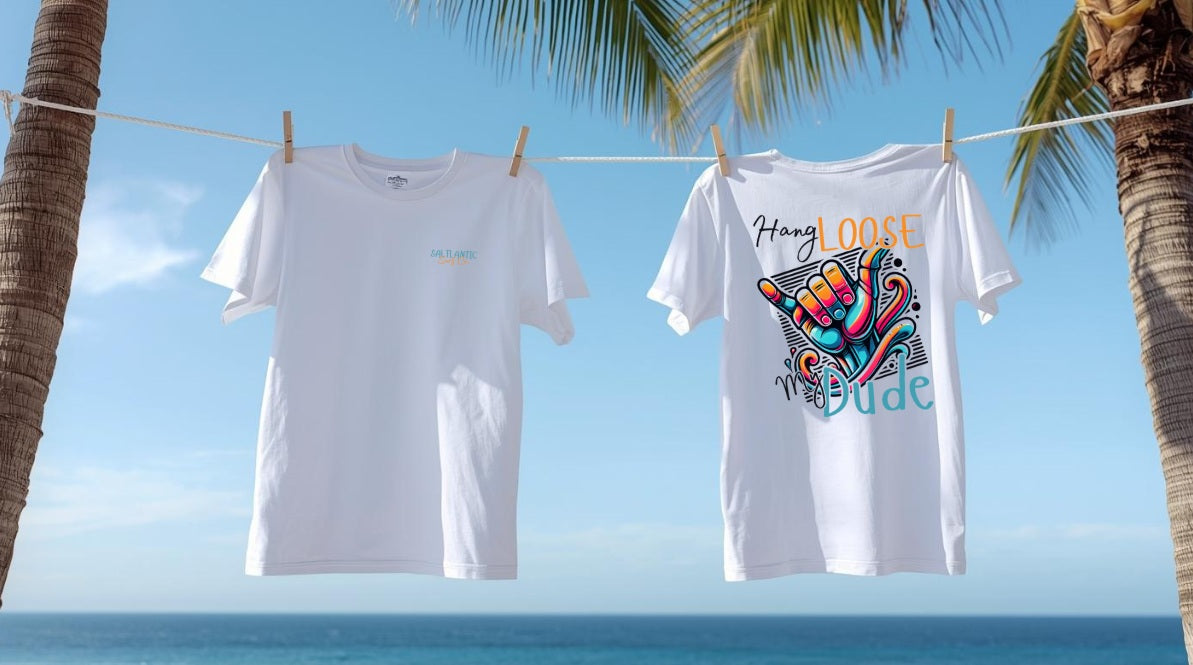 SALTLANTIC™ Surf Co. “HANG LOOSE, MY DUDE” TEE