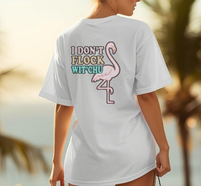 SALTLANTIC™ Surf Co.  “I Don’t Flock Wit’Chu” Flamingo Tee