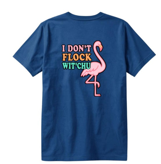SALTLANTIC™ Surf Co.  “I Don’t Flock Wit’Chu” Flamingo Tee